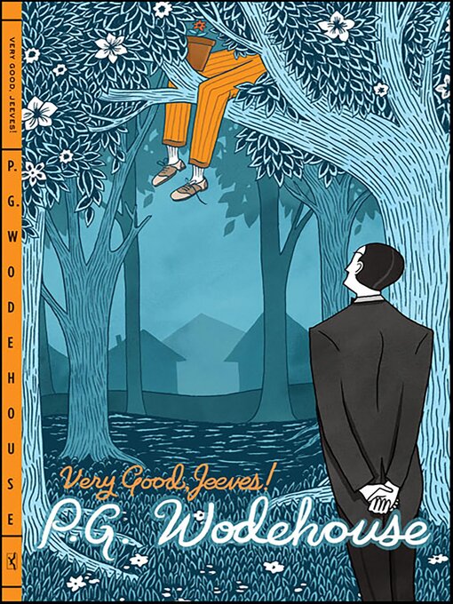 Title details for Very Good, Jeeves! by P. G. Wodehouse - Wait list